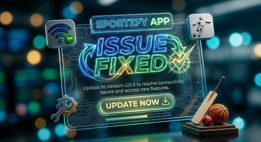 Sportzfy app issue fixed notification for version 25.0 with connectivity and new features update